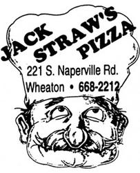 pizza, pizzeria, jack, straws, straw's, delivery, deliver, delivers, wheaton, winfield, glen ellyn, carol stream, lombard, lisle, glendale heights, warrenville, west chicago, nancys, nancy's, rosatis, rosati's, jets, jet's, megabites, skuttlebutts, skuttlebutt's, domino's, dominos, capri, gino's east, ginos east, giordanos, giordano's, connies, connie's, papa johns, papa john's, jimmy john's, jimmy johns, pizza pronto, my pizza, little ceasars, little ceasar's, pizza hut, five guys, five guy's, roundheads, 